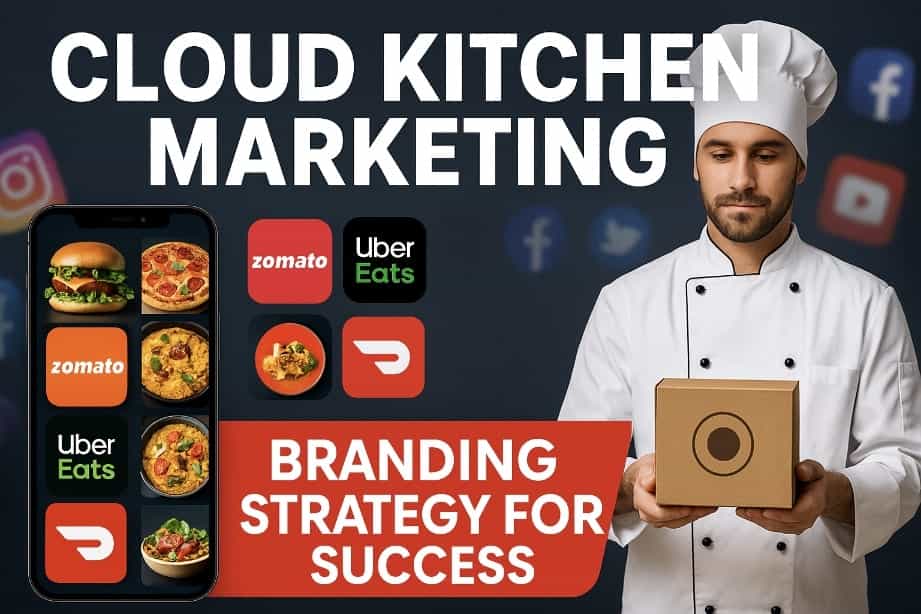 How to Start a Cloud Kitchen in 2025 | Best cloud kitchen business plan, setup cost & marketing 7 Cloud Kitchen Marketing